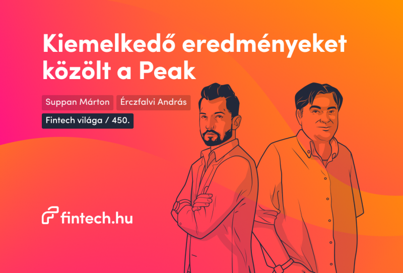 Kiemelkedő teljesítményeket számolt be a Peak a Fintech.hu platformján.