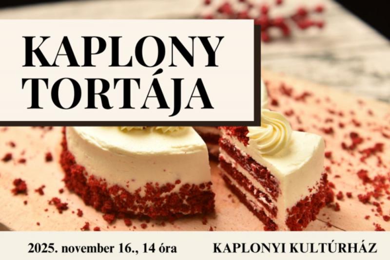 Újabb tortaverseny veszi kezdetét Kaplonyban!